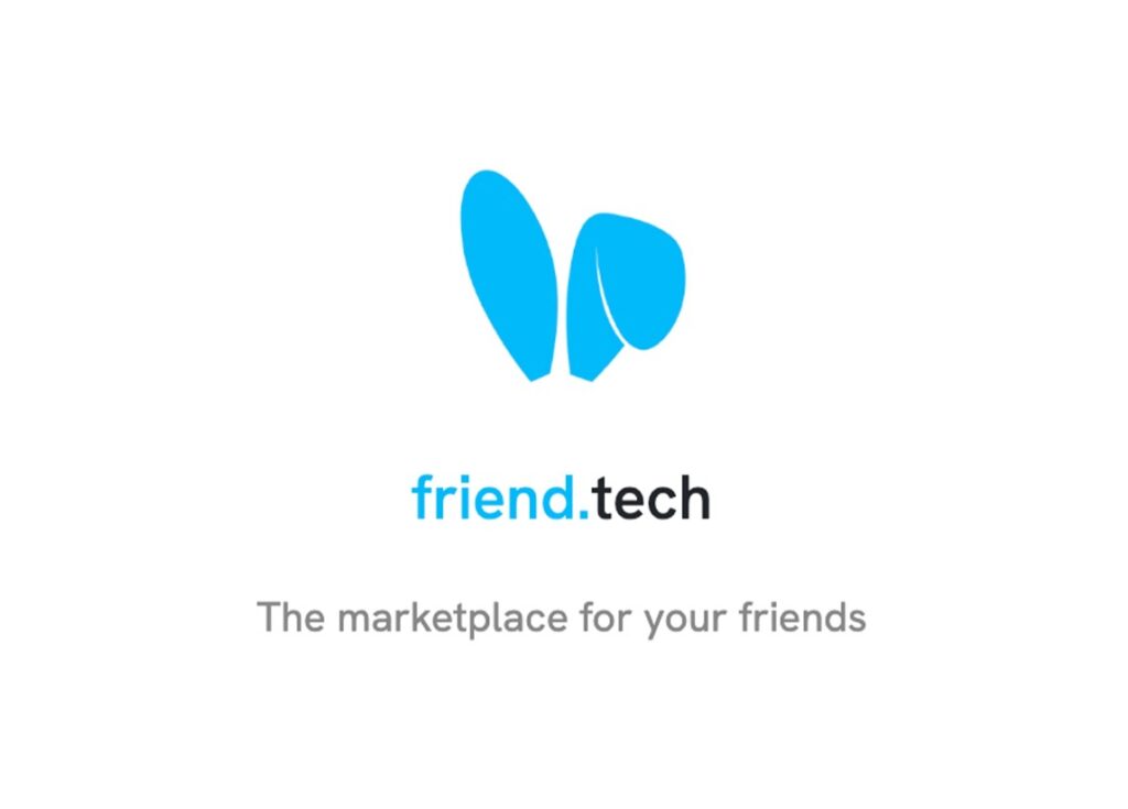 Friend.tech: A New Social Platform That Lets You Trade Your Friends