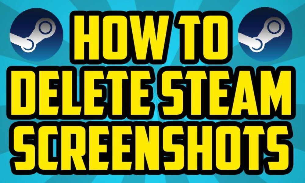 How to Delete Steam Screenshots?