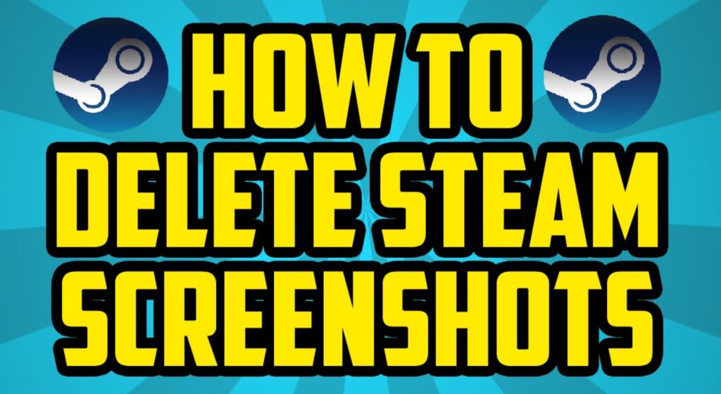 how to delete steam screenshots