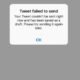 Why Are My Tweets Failing to Send? 11 Solutions